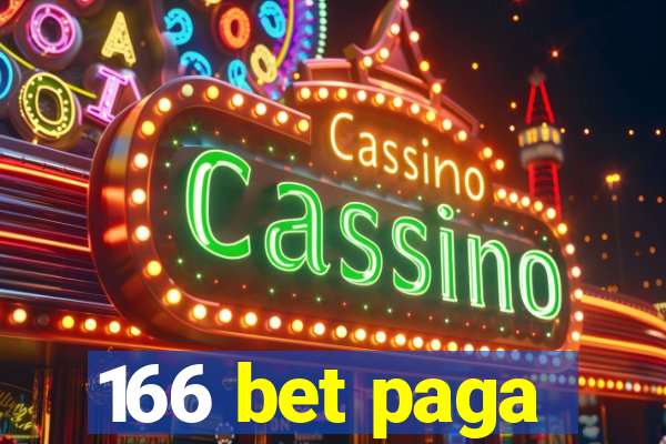 166 bet paga